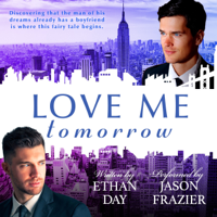 Ethan Day - Love Me Tomorrow (Unabridged) artwork