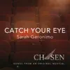 Catch Your Eye (Sarah's Theme) - Single album lyrics, reviews, download