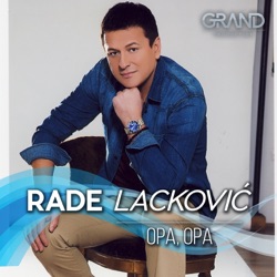 Rade Lackovic - Opa, Opa