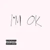 I'm Ok (No Worries) song lyrics