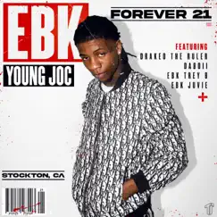 Forever 21 by EBK Young Joc album reviews, ratings, credits