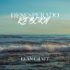 Desesperado Reborn - EP