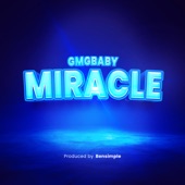 Gmgbaby - Miracle