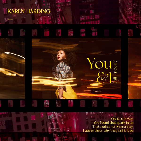 Karen Harding - You And I (All I Need)