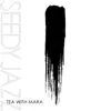 Stream & download Tea with Mara