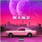 W.Y.W.D (feat. Lil Spacely) - Sirpedro lyrics