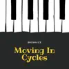 Moving In Cycles - Single album lyrics, reviews, download