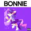 Bonnie - Single album lyrics, reviews, download