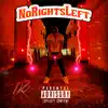 No Rights Left - Single album lyrics, reviews, download