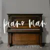 Piano Man (Acoustic) song lyrics