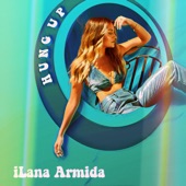 Ilana Armida - Hung Up