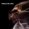 Pareja del Año (Acoustic Cover) - Single album lyrics, reviews, download