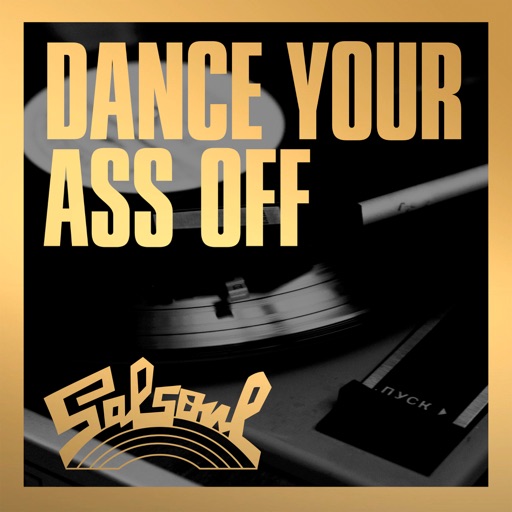 Dance Your Ass Off To Salsoul by Various Artists