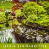 Jardim Zen Magnético - Sessão de Meditação Mindfulness, Espiritual Relaxar, Alívio de Estresse album lyrics, reviews, download