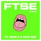 I'll Show U a Good Time (feat. Kurly) - FTSE lyrics