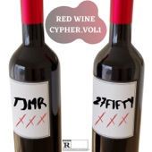 FriendlyFire - Red Wine Cypher Vol. 1