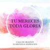 Tu Mereces Toda Gloria - EP