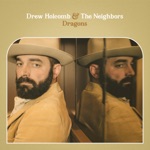 Drew Holcomb & The Neighbors - Family