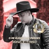 O Me Eliges O Me Pierdes - Single