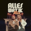 Alles Wat Ik Mis by Ronnie Flex, Emma Heesters iTunes Track 1