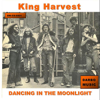 Dancing In the Moonlight (Original Recording) - King Harvest