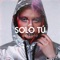 Solo Tu - Big Soto lyrics