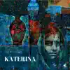 Stream & download Katerina - Single