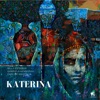 Katerina - Single, 2020