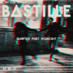Quarter Past Midnight (Remixes) - Single - Bastille