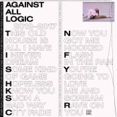 Against All Logic - Some Kind of Game