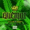 Quemar (feat. Lil' Cas & Hasperyy) - Nuff2437 lyrics