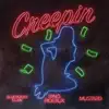 CREEPIN (feat. Mustard) - Single album lyrics, reviews, download