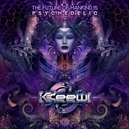 The Future of Mankind Is Psychedelic - Single by Keewl