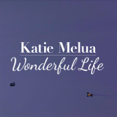 Wonderful Life - Katie Melua