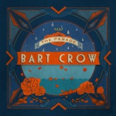 Bart Crow - Let It Bleed (Bonus Track)