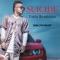 Suicide (feat. Sukh-E Muzical Doctorz) - Pasi harshit lyrics