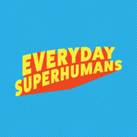 Everyday Superhumans podcast