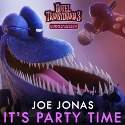 It's Party Time (From the "Hotel Transylvania 3" Original Motion Picture Soundtrack) - Single - Joe Jonas