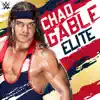 Stream & download WWE: Elite (Chad Gable)