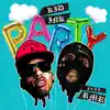 Party (feat. RMR) - Single album lyrics, reviews, download