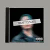 Trust Issues album lyrics, reviews, download