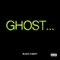 Ghost - Black60k & Mizxy Slime lyrics