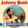 JOHNNY BUSH - UNDO THE RIGHT