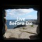 Live Before Die (feat. Mike Posner) - Single