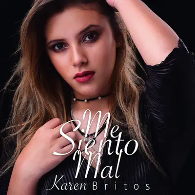 Me Siento Mal - Single - Karen Britos