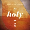 Holy - EP, 2012