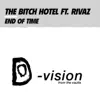 End of Time (feat. Rivaz) - EP album lyrics, reviews, download