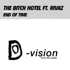 End of Time (feat. Rivaz) - EP by The Bitch Hotel album reviews, ratings, credits