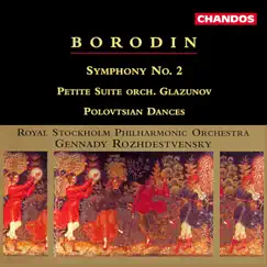 Borodin: Symphony No. 2 by Gennady Rozhdestvensky & Royal Stockholm Philharmonic Orchestra album reviews, ratings, credits