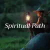 Spiritual Path - A Musical Journey album lyrics, reviews, download